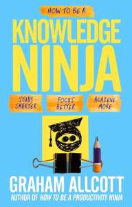 How to be a Knowledge Ninja by Graham Allcott book cover 